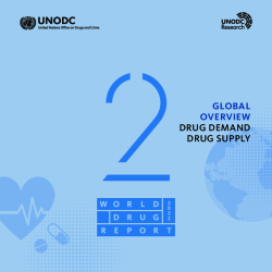 World Drug Report 2022: Global overview of drug demand and drug su-2